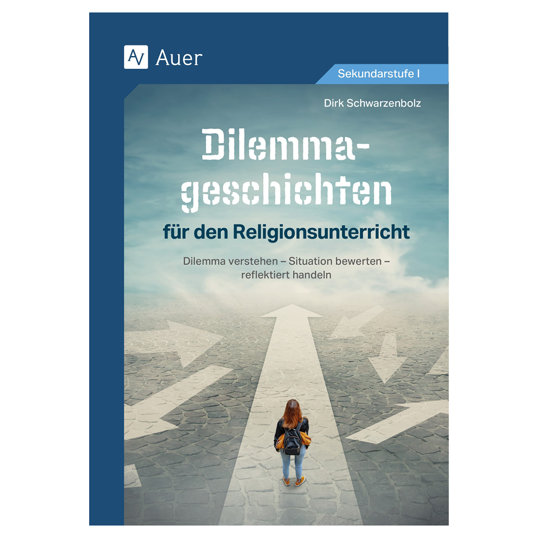 Dilemma-Geschichten-fuer-denReligionsunterricht